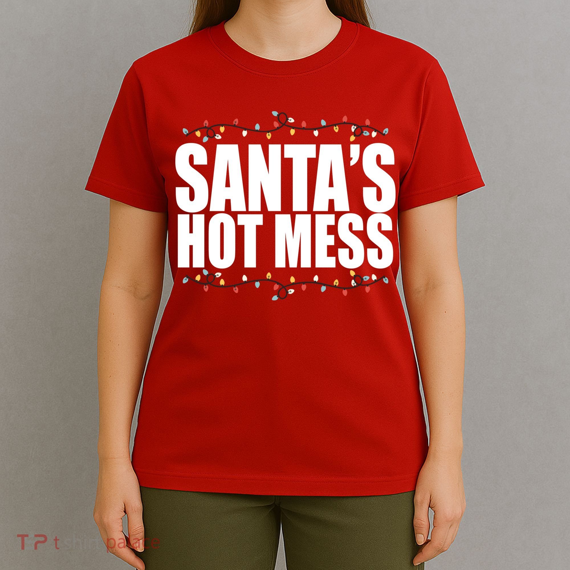 Santas Hot Mess T-Shirt