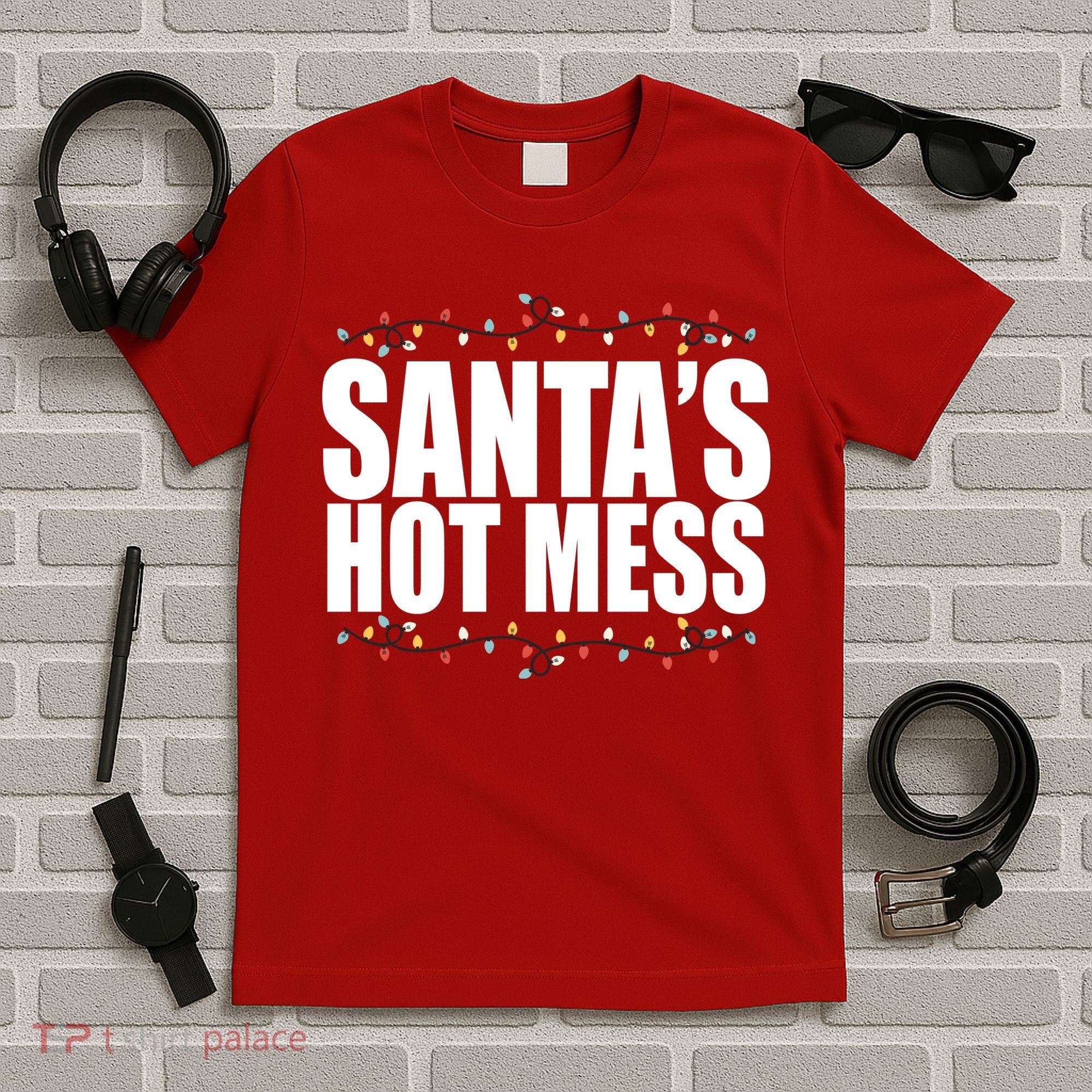 Santas Hot Mess T-Shirt