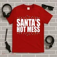 Santas Hot Mess T-Shirt thumb 5