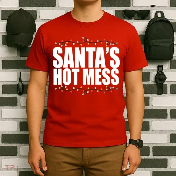 Santas Hot Mess T-Shirt