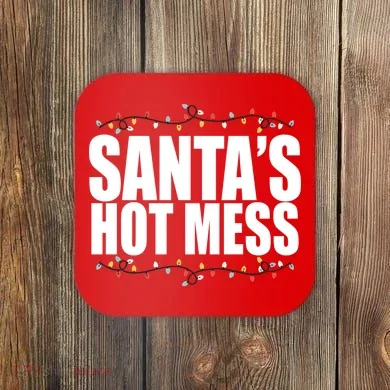 Santas Hot Mess Coaster