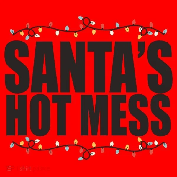 Santas Hot Mess Santa Hat