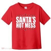 Santas Hot Mess Toddler T-Shirt thumb 0