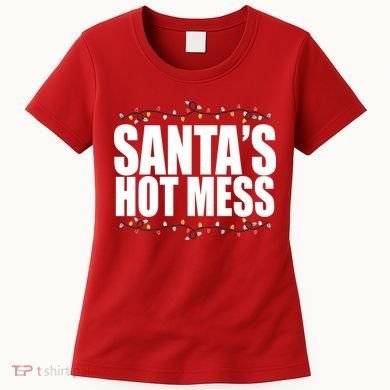 Santas Hot Mess Women's T-Shirt