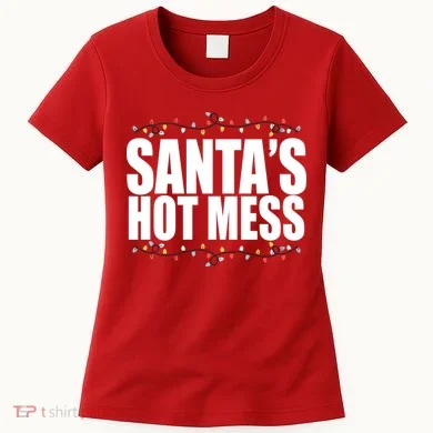Santas Hot Mess Women's T-Shirt