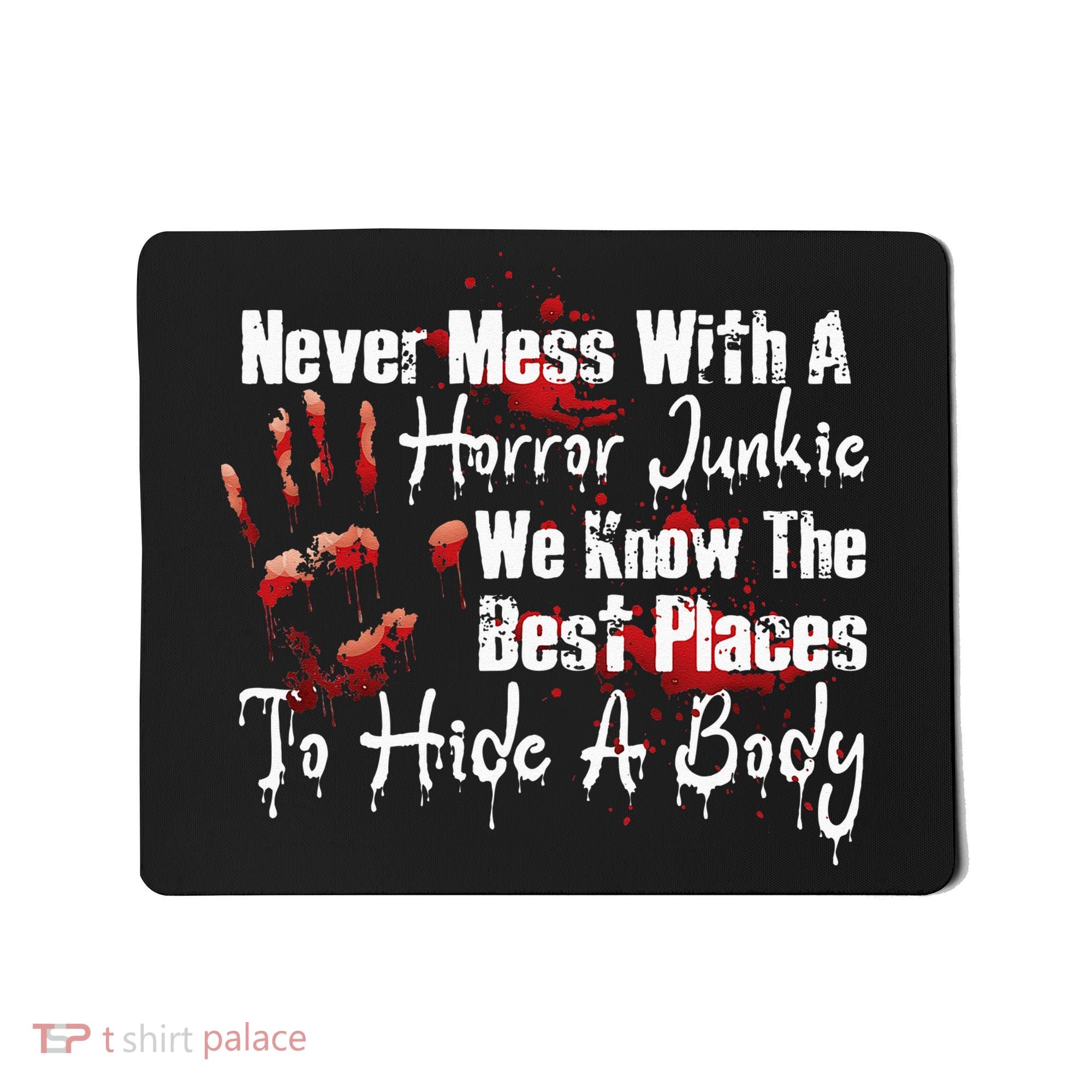 Scary Horror Movie Mess With A Horror Movie Junkie Mousepad