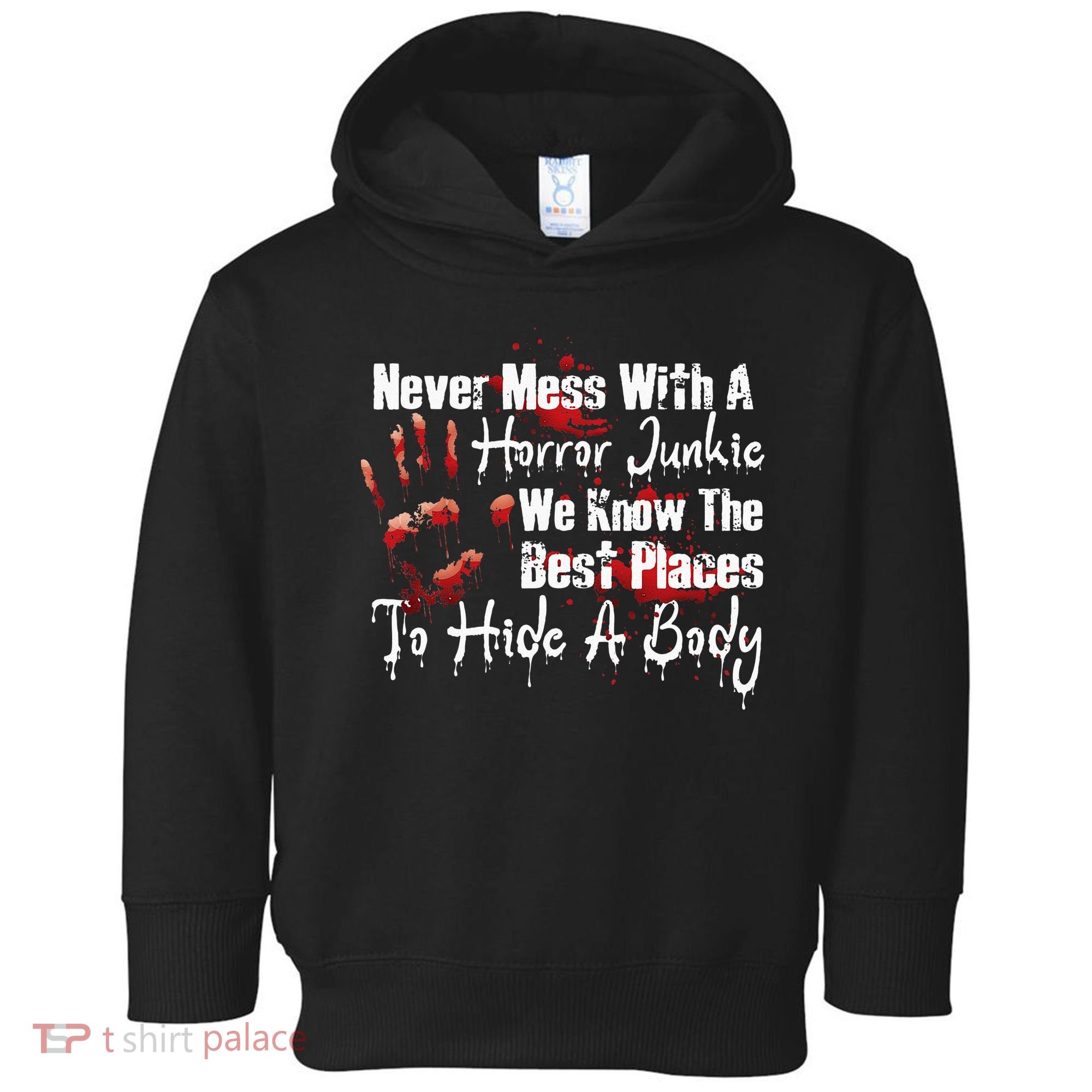 Scary Horror Movie Mess With A Horror Movie Junkie Toddler Hoodie