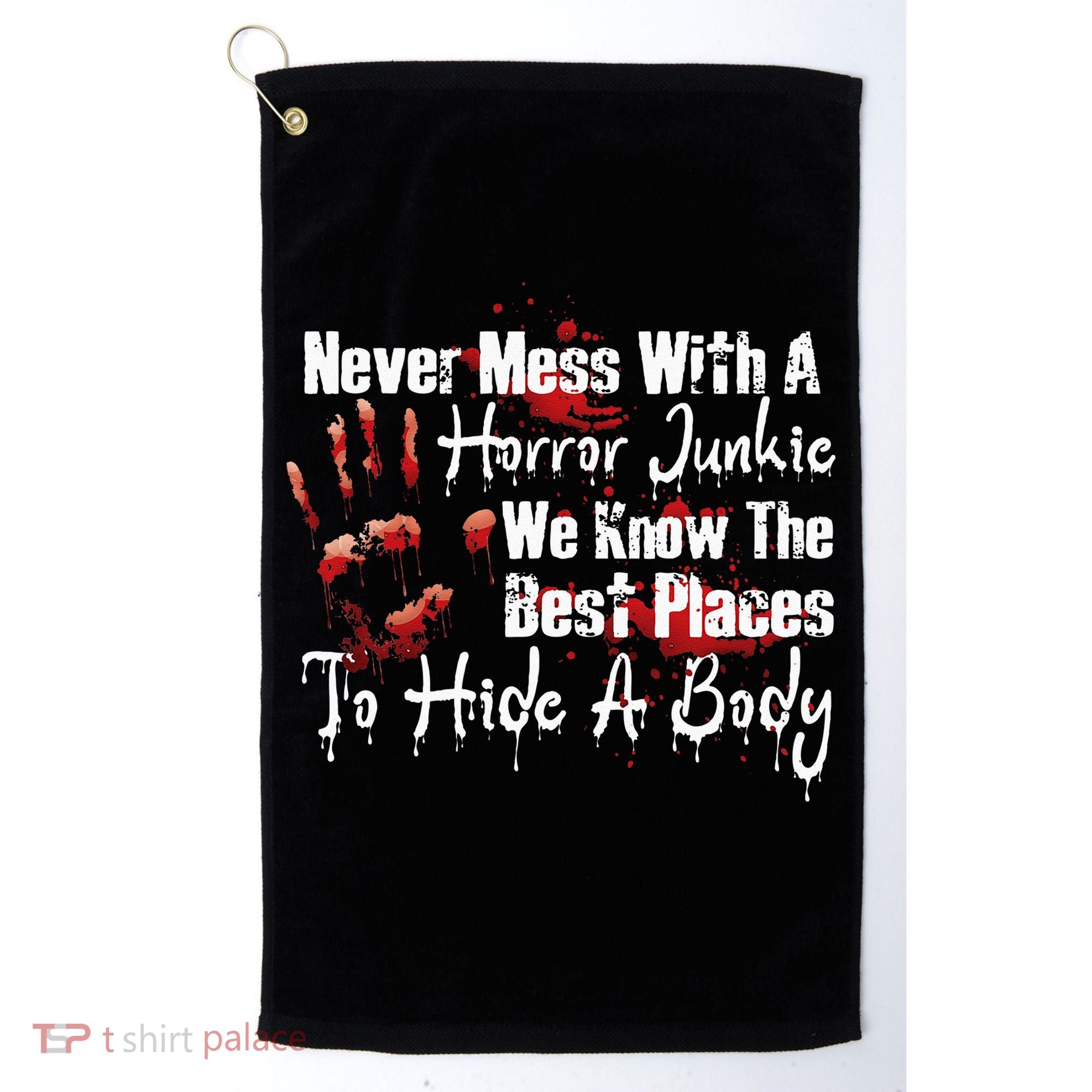 Scary Horror Movie Mess With A Horror Movie Junkie Golf Towel