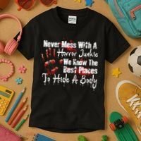 Scary Horror Movie Mess With A Horror Movie Junkie Kids T-Shirt thumb 3