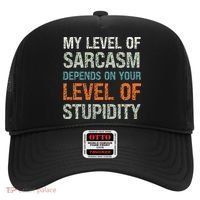 Sarcastic Humor My Level Of Sarcasm Funny Sarcastic Quote Hat thumb 0