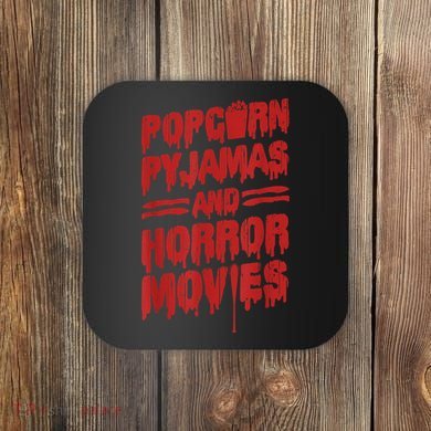 Scary Horror Movie Popcorn Pajamas And Horror Movies Funny Gift Coaster
