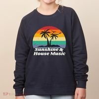 Sunshine & House Music For Raver Edm Women's Sweatshirt thumb 0