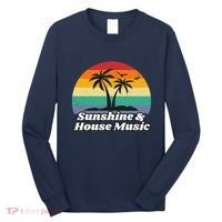 Sunshine & House Music For Raver Edm Long Sleeve Shirt thumb 0