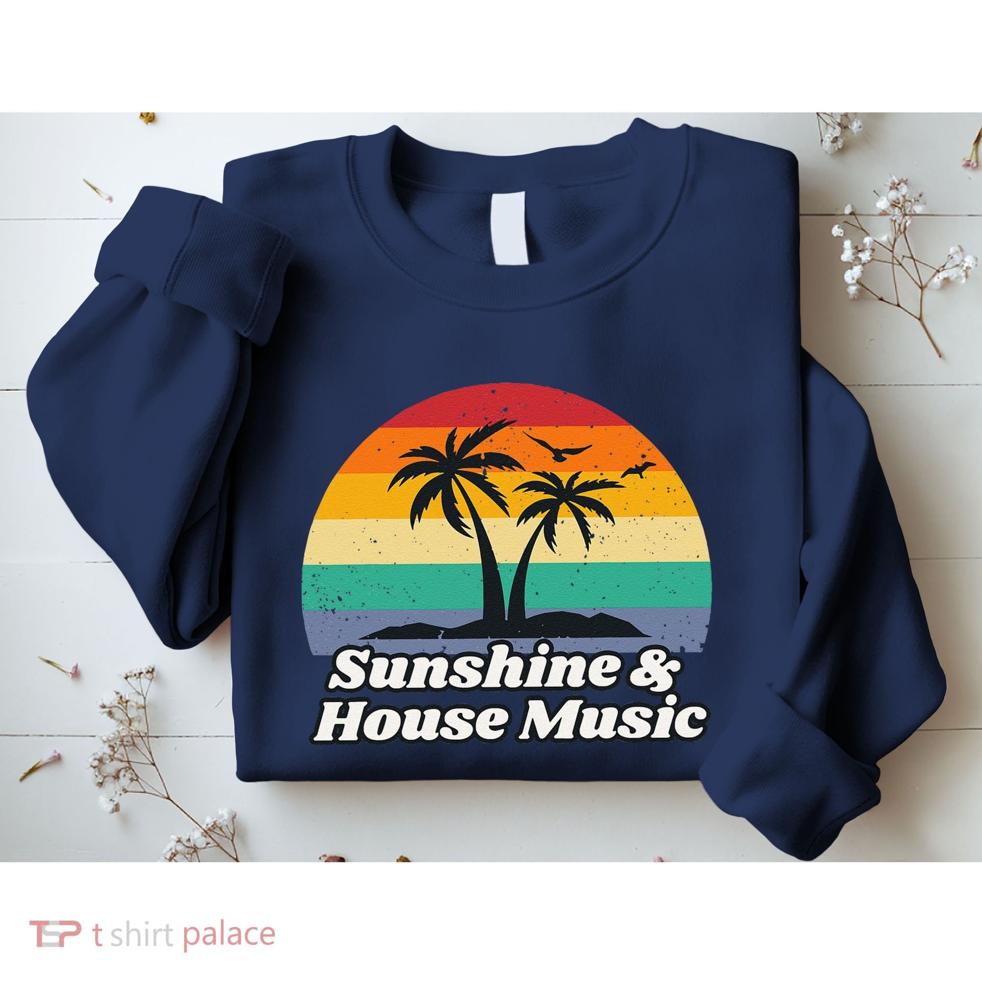Sunshine & House Music For Raver Edm Sweatshirt