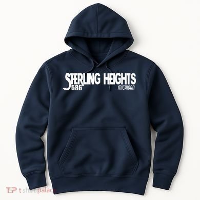 Sterling Heights Michigan 586 Hoodie