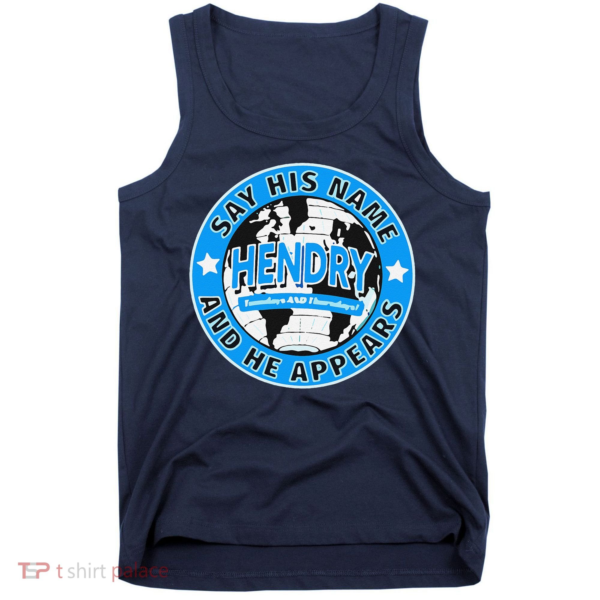 Say His Name And He Appears Joe Hendry Tank Top
