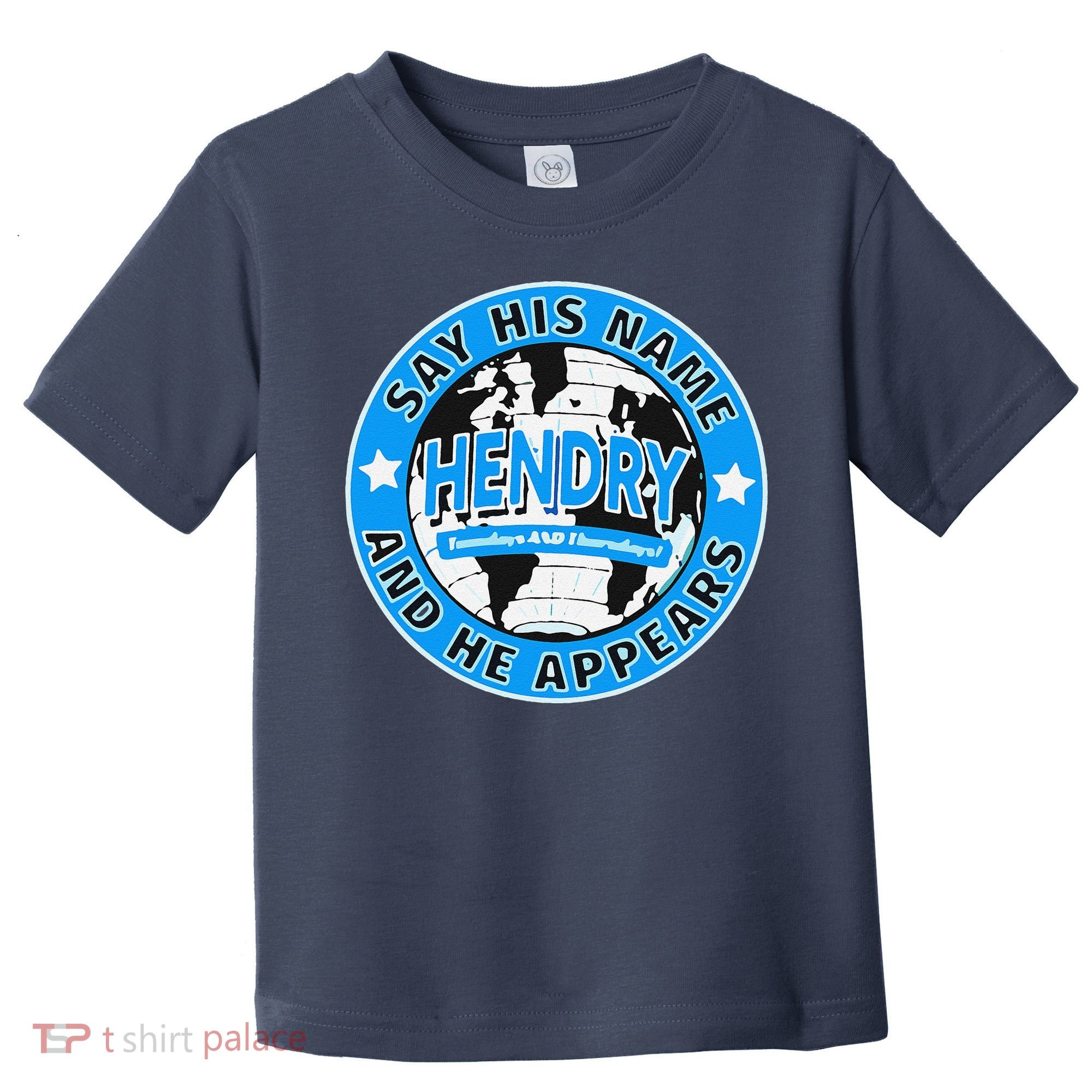 Say His Name And He Appears Joe Hendry Toddler T-Shirt