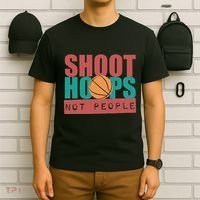 Shoot Hoops Not People Basketballer Basketball T-Shirt thumb 6