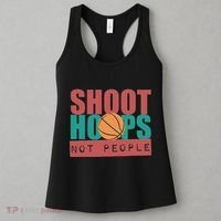 Shoot Hoops Not People Basketballer Basketball Women's Tank Top thumb 3