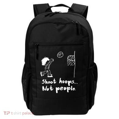 Shoot Hoops Not People Backpack