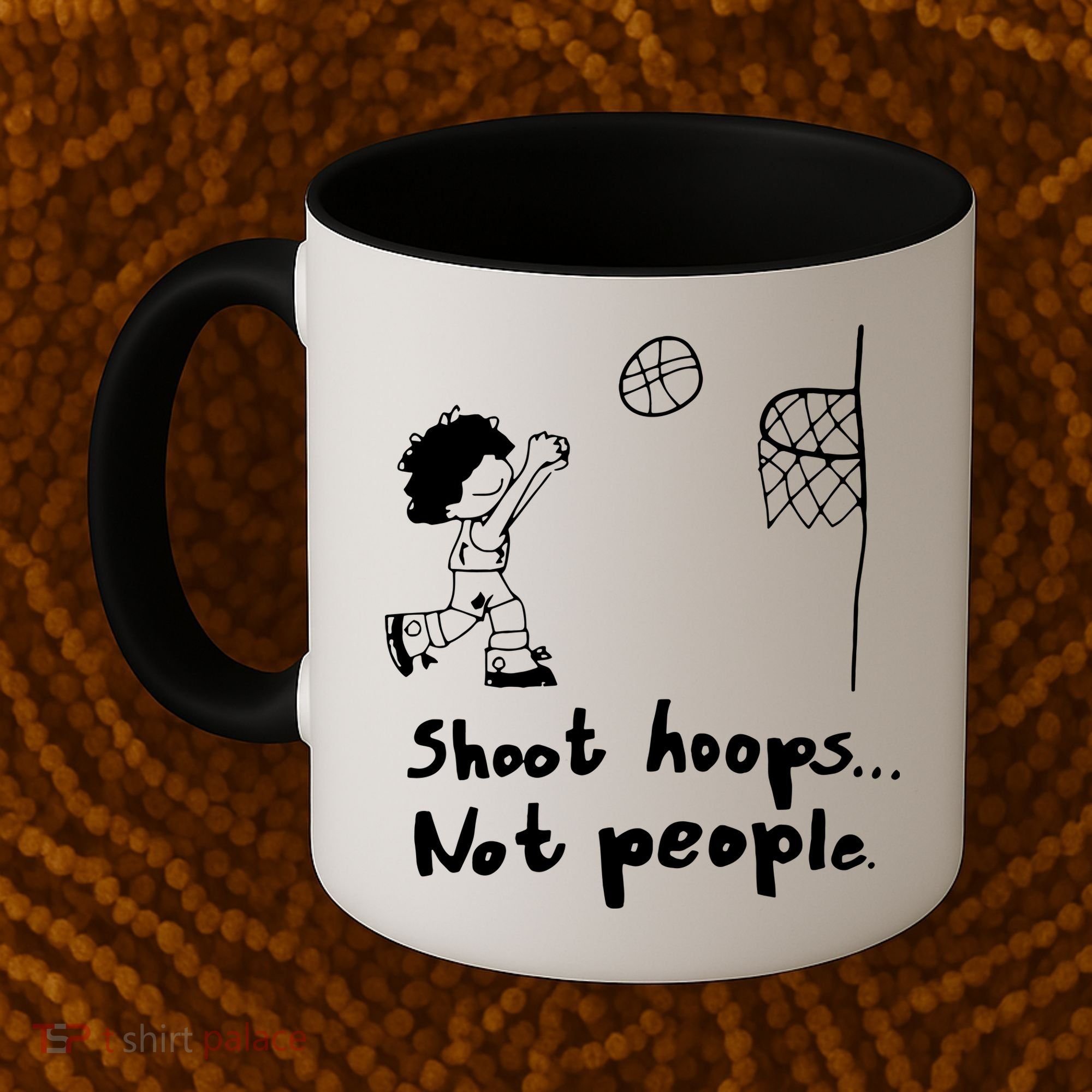 Shoot Hoops Not People Coffee Mug