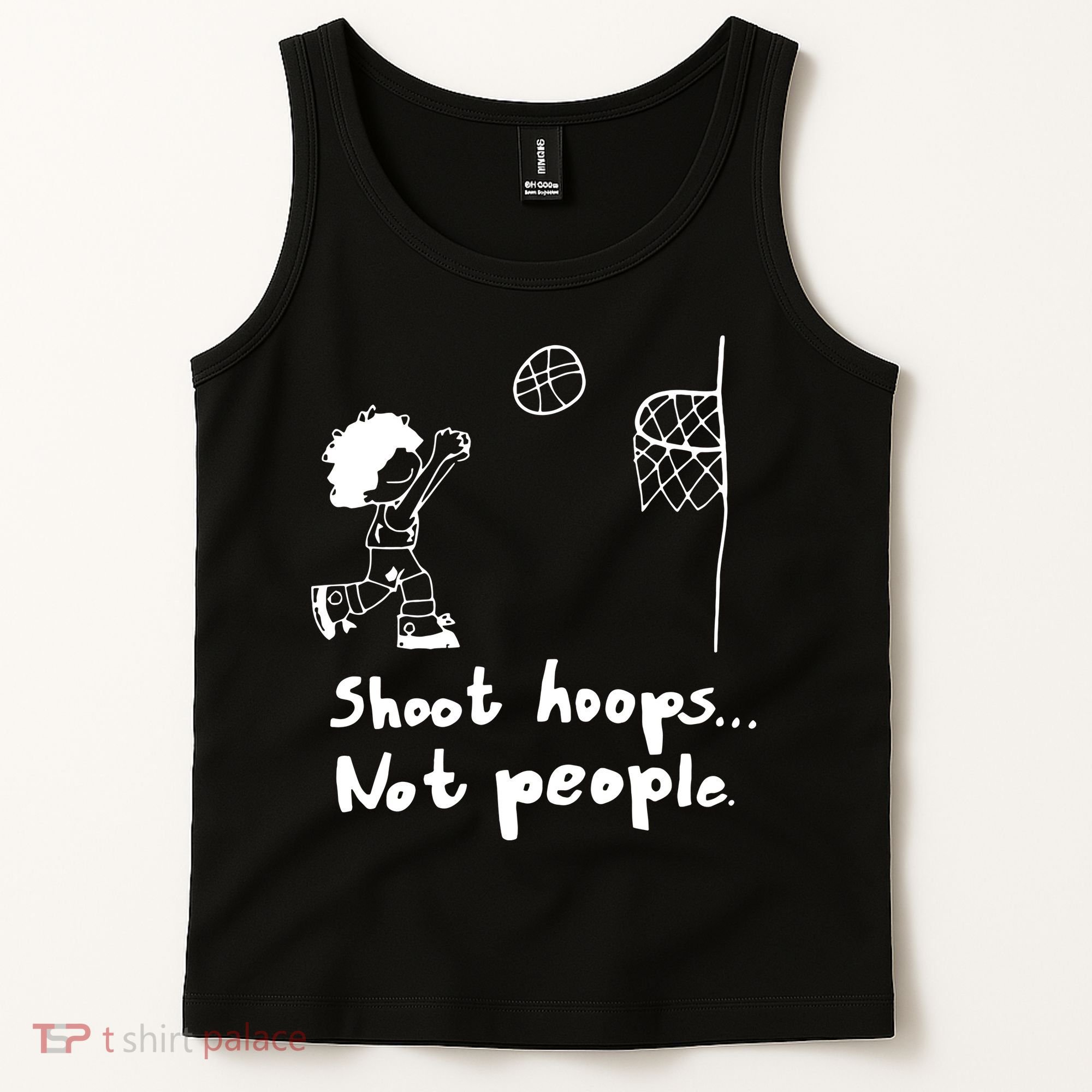 Shoot Hoops Not People Tank Top