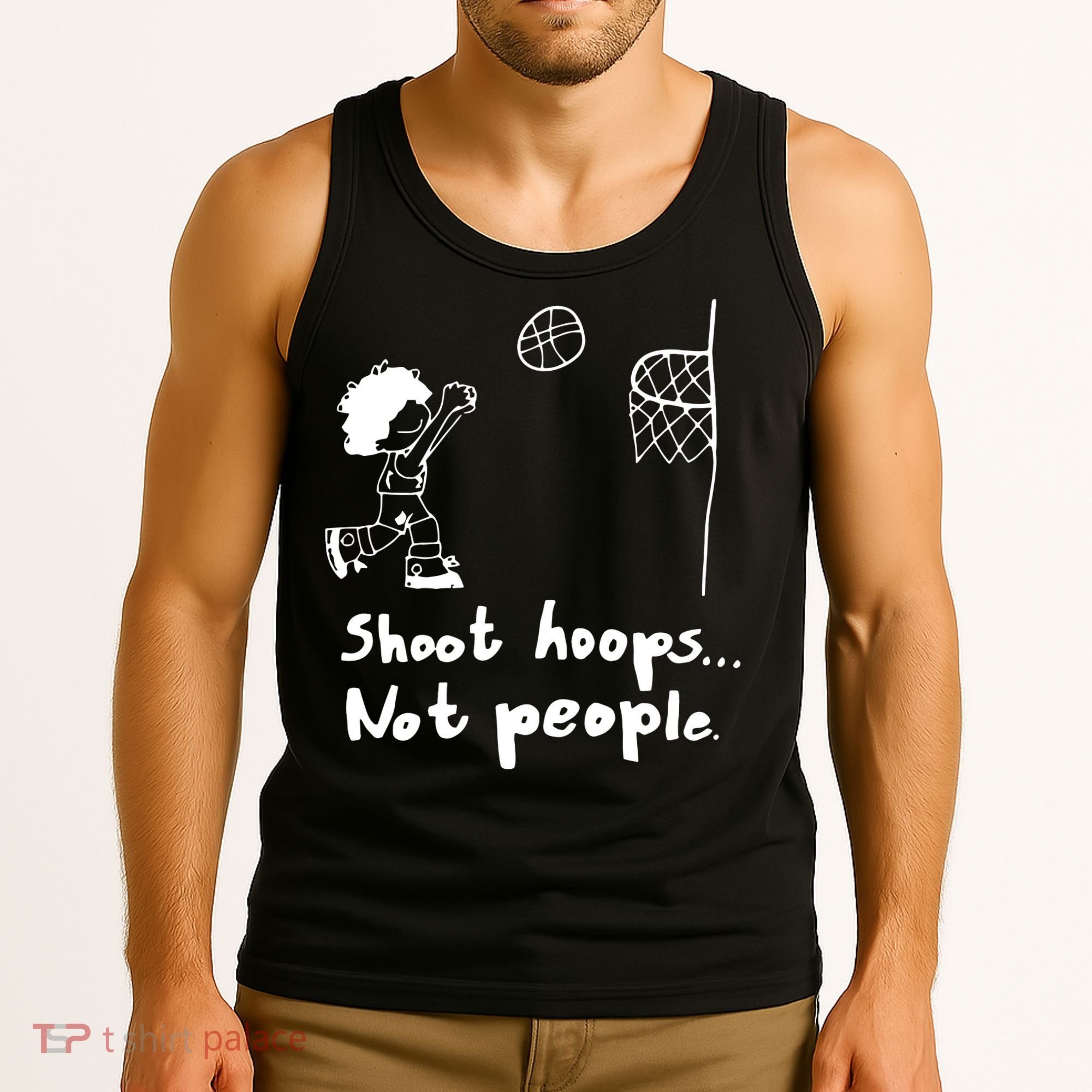 Shoot Hoops Not People Tank Top