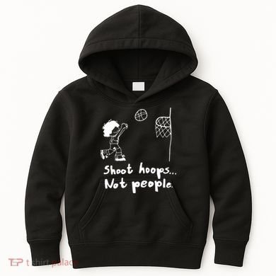 Shoot Hoops Not People Kids Hoodie
