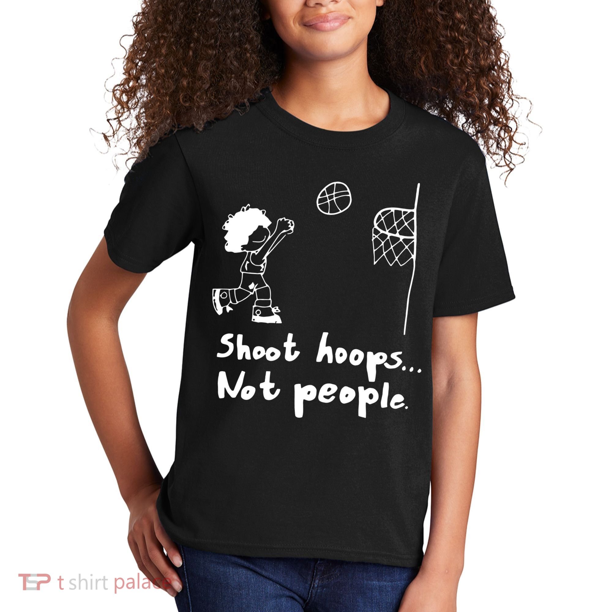 Shoot Hoops Not People Kids T-Shirt