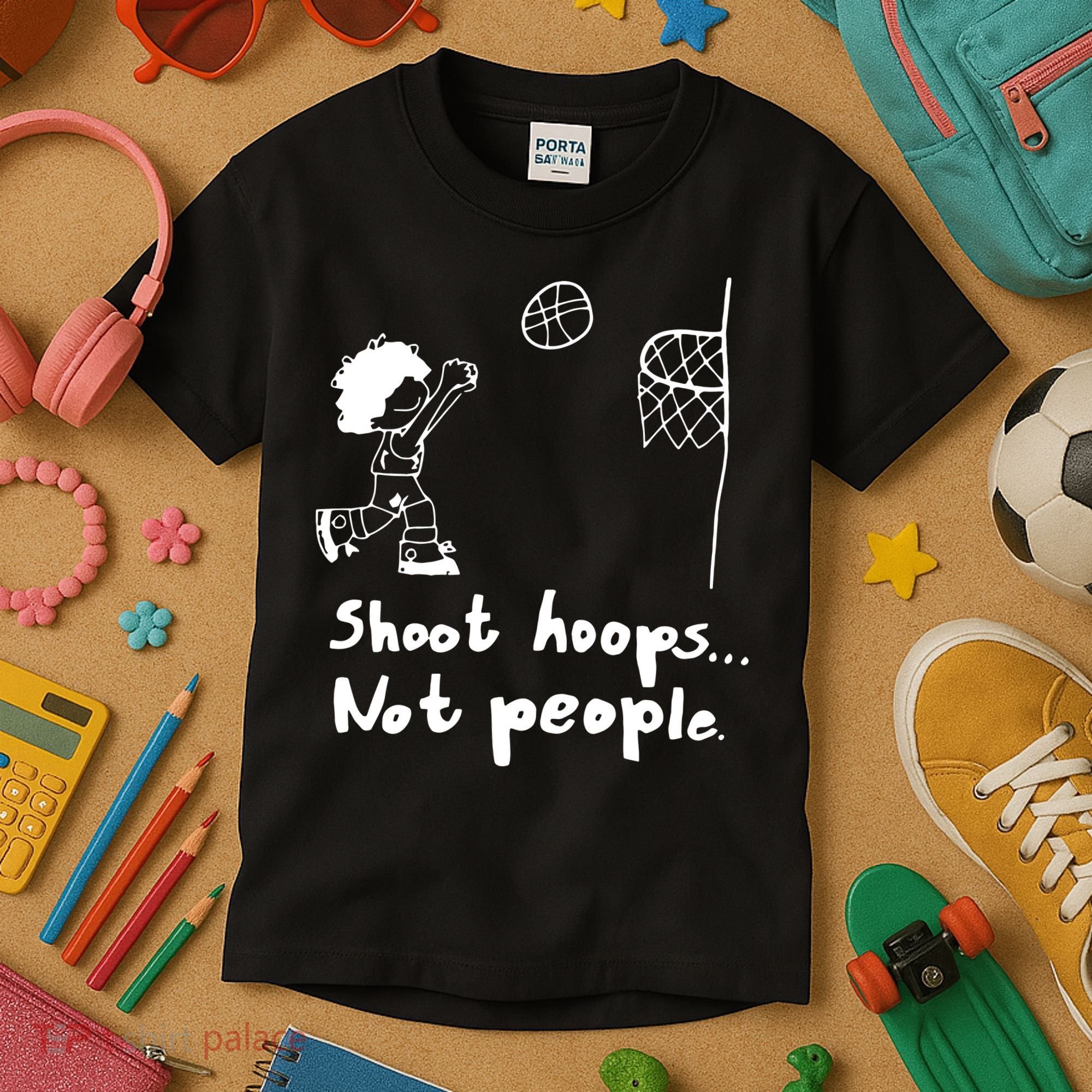 Shoot Hoops Not People Kids T-Shirt