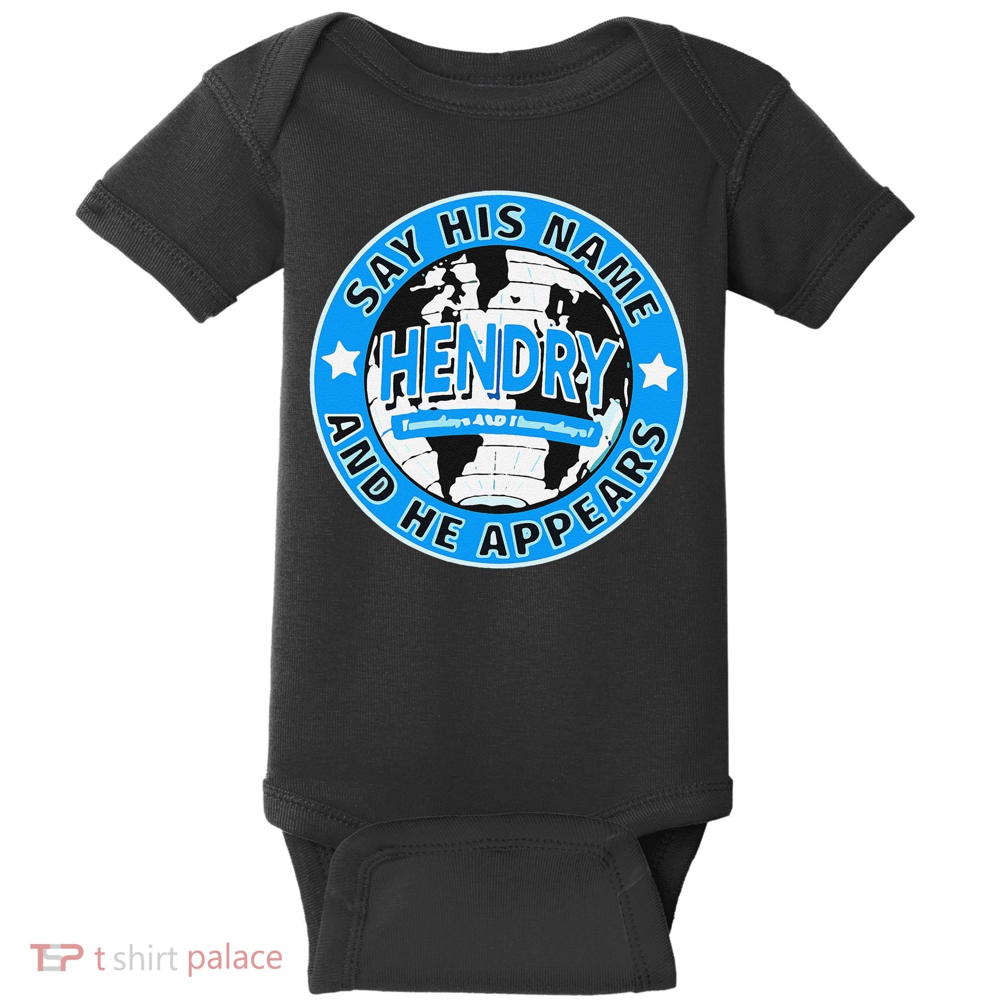 Say His Name And He Appears Joe Hendry Baby Bodysuit