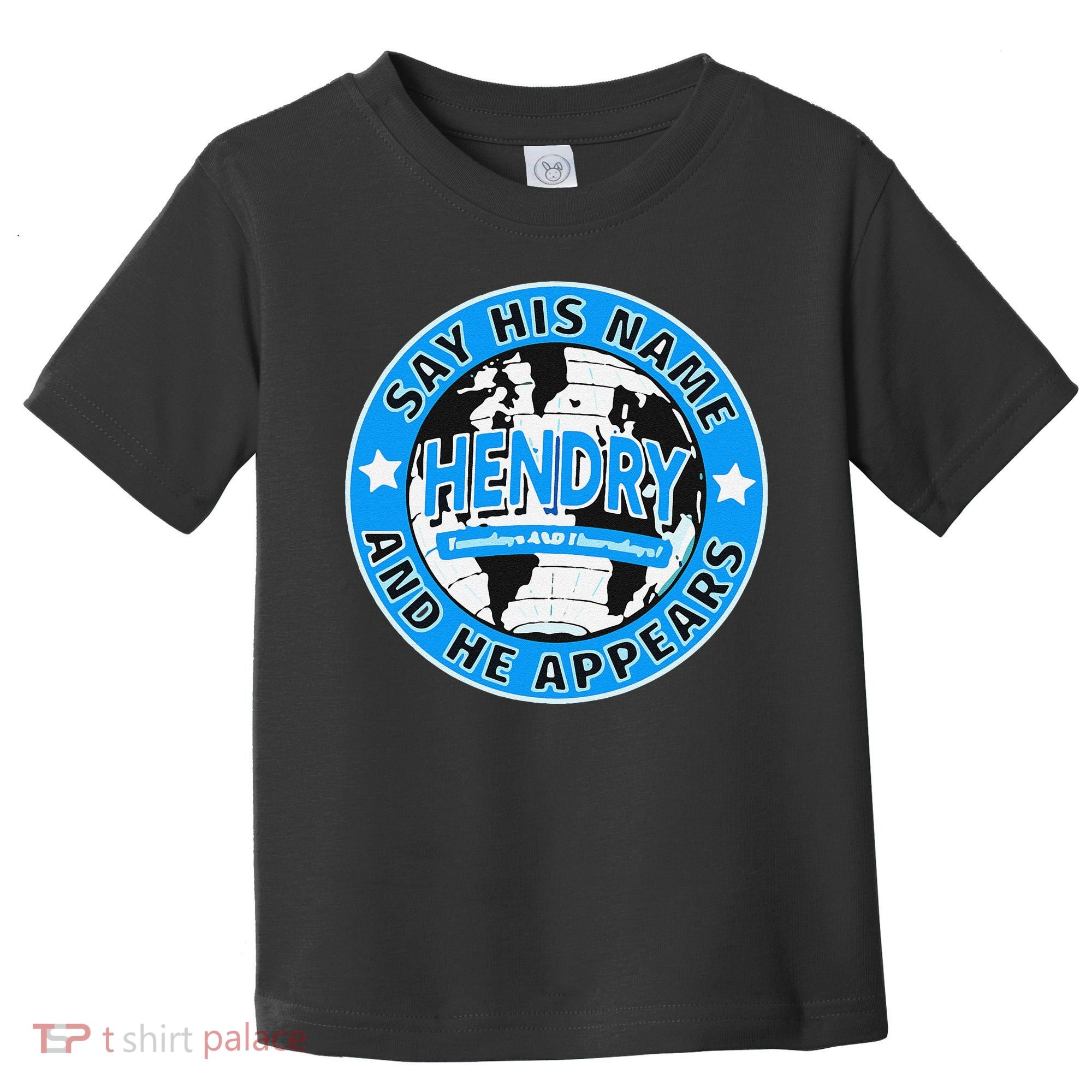 Say His Name And He Appears Joe Hendry Toddler T-Shirt