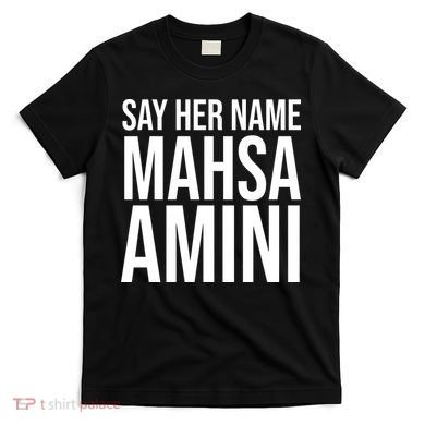 Say Her Name Mahsa Amini T-Shirt