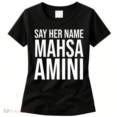 Say Her Name Mahsa Amini Women's T-Shirt