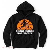 Shoot Hoops Not People Basketball Ball Game Dribbling Hoodie thumb 0