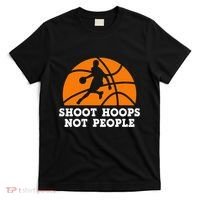 Shoot Hoops Not People Basketball Ball Game Dribbling T-Shirt thumb 0