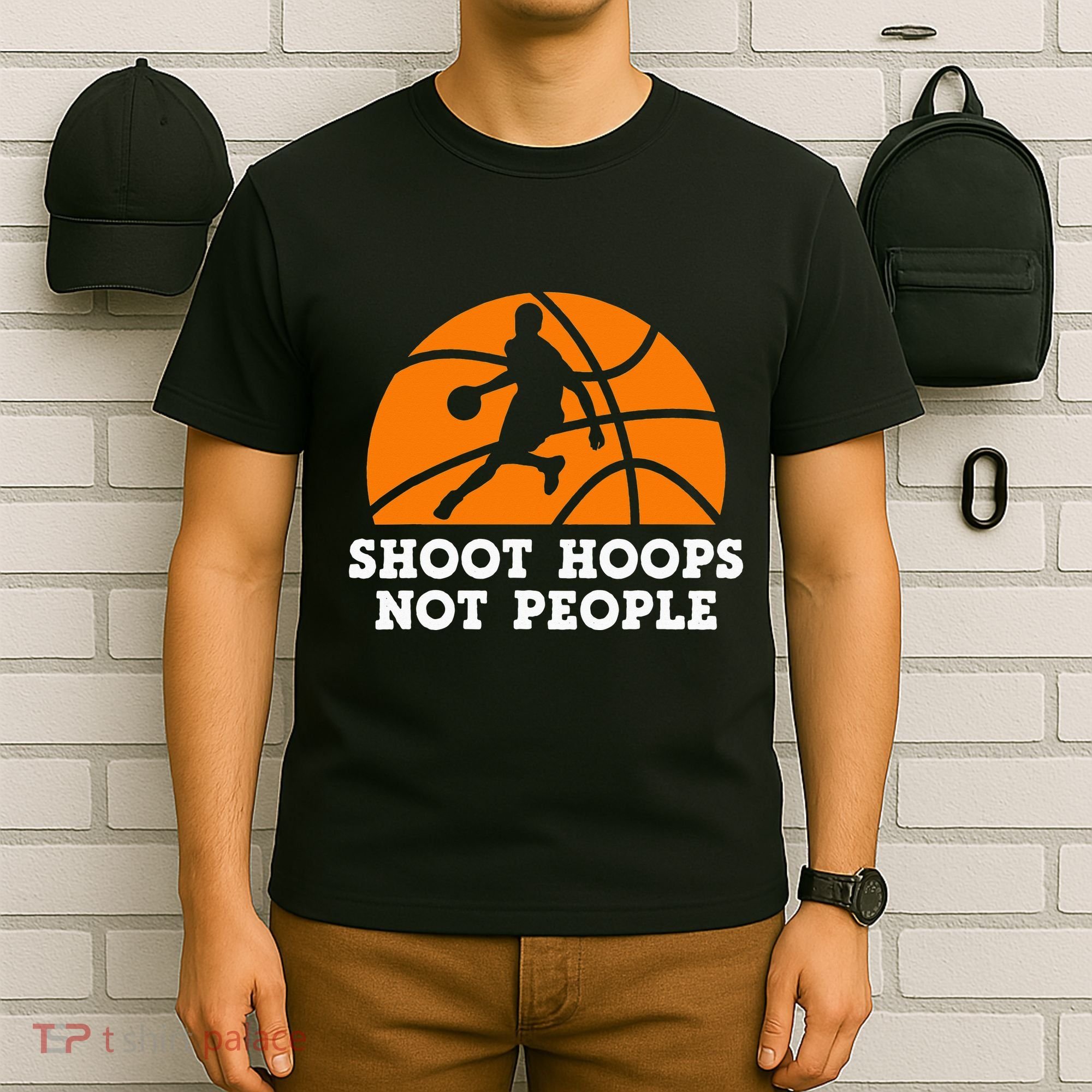 Shoot Hoops Not People Basketball Ball Game Dribbling T-Shirt
