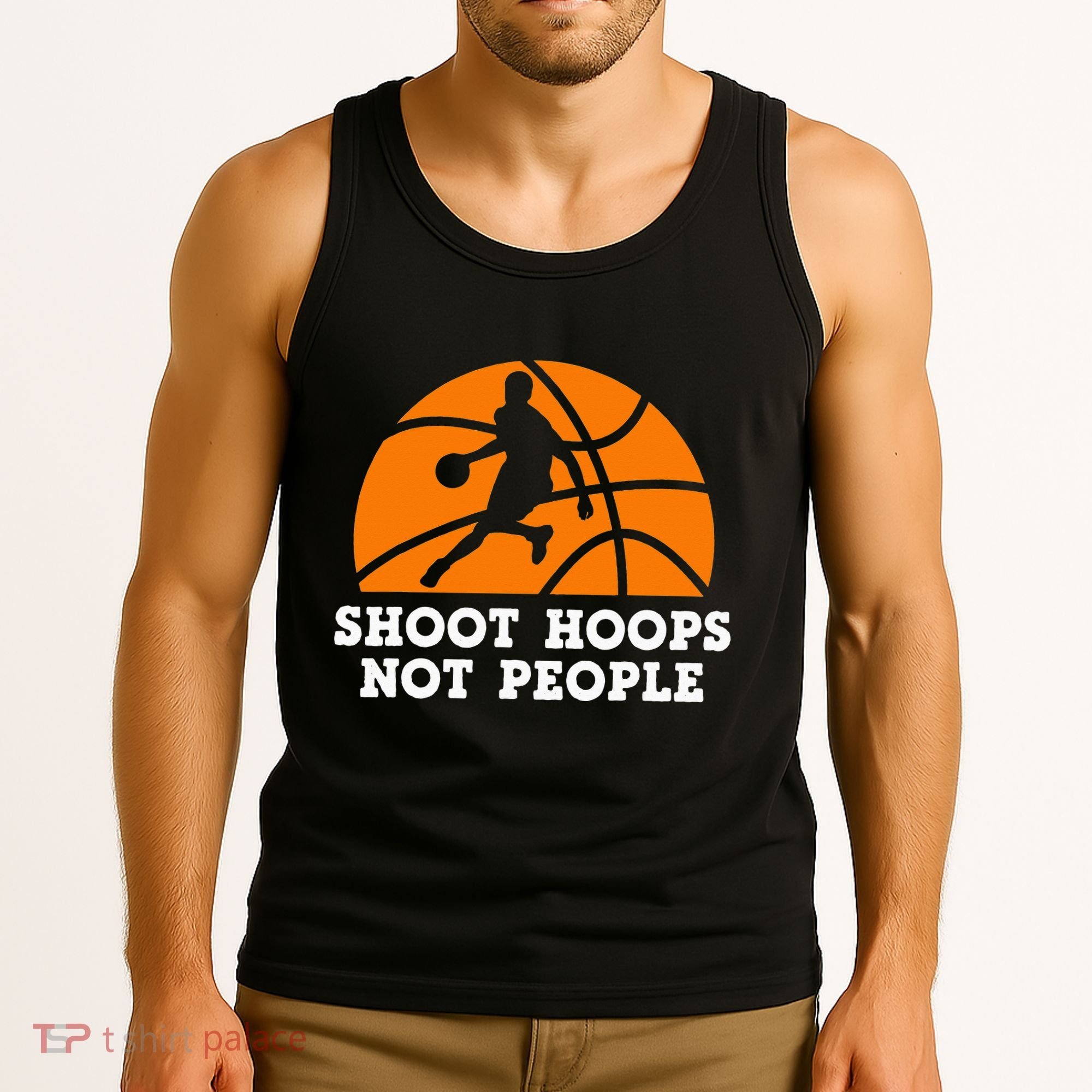 Shoot Hoops Not People Basketball Ball Game Dribbling Tank Top