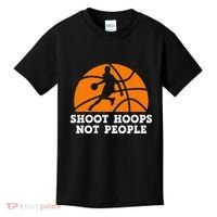 Shoot Hoops Not People Basketball Ball Game Dribbling Kids T-Shirt thumb 0