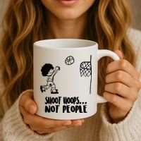 SHOOT HOOPS NOT PEOPLE Trending Quote Basketball Coffee Mug thumb 3