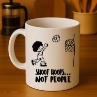 SHOOT HOOPS NOT PEOPLE Trending Quote Basketball Coffee Mug thumb 4