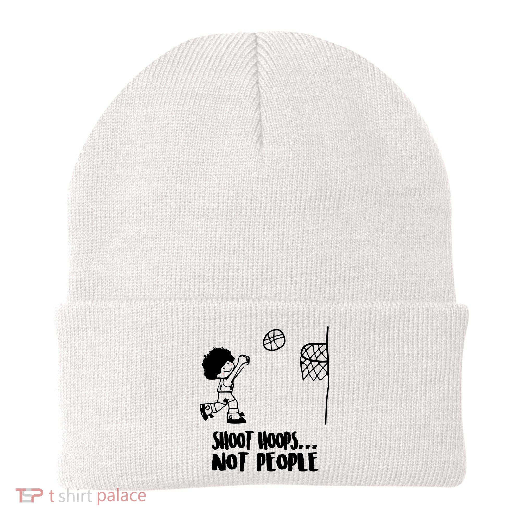 SHOOT HOOPS NOT PEOPLE Trending Quote Basketball Beanie