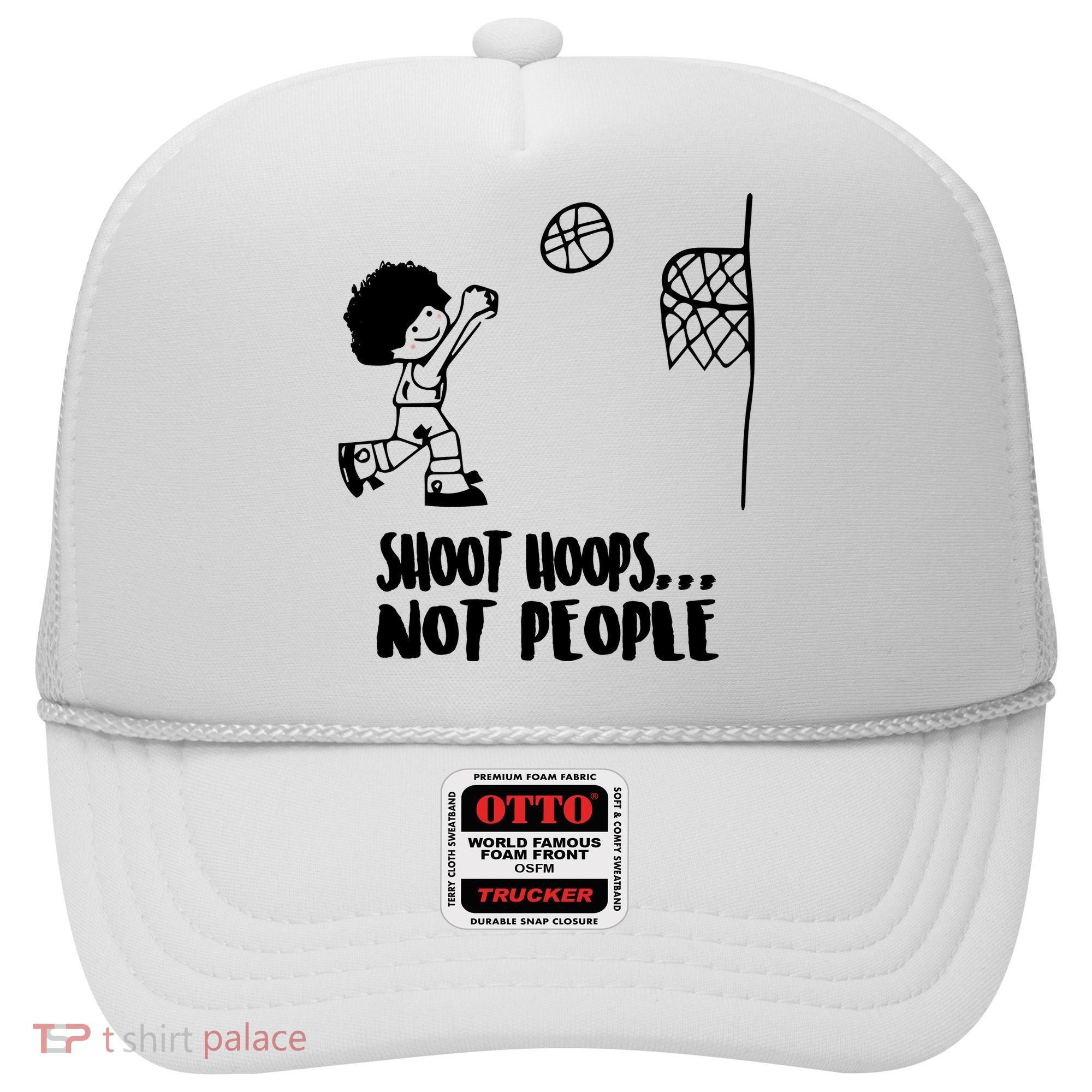 SHOOT HOOPS NOT PEOPLE Trending Quote Basketball Hat