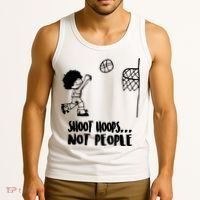 SHOOT HOOPS NOT PEOPLE Trending Quote Basketball Tank Top thumb 3