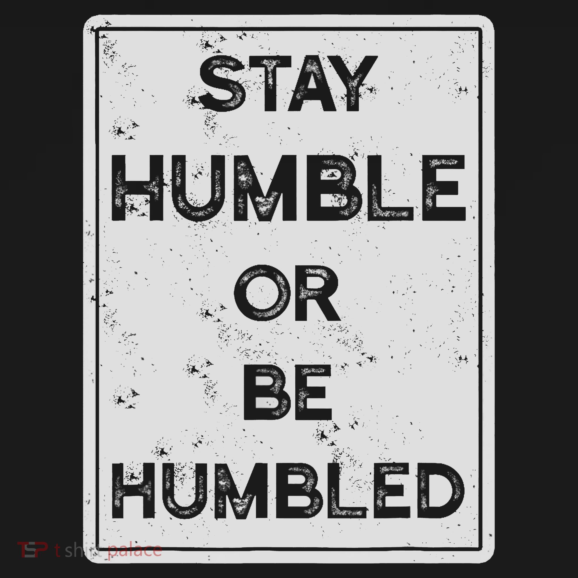 Stay Humble Or Be Humbled For People Live Positive Life Ornament