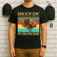 Shoot Em In the Pecker T-Shirt thumb 6