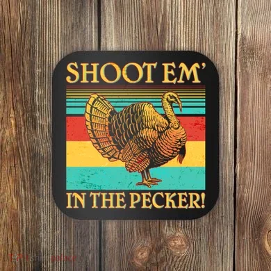 Shoot Em In the Pecker Coaster