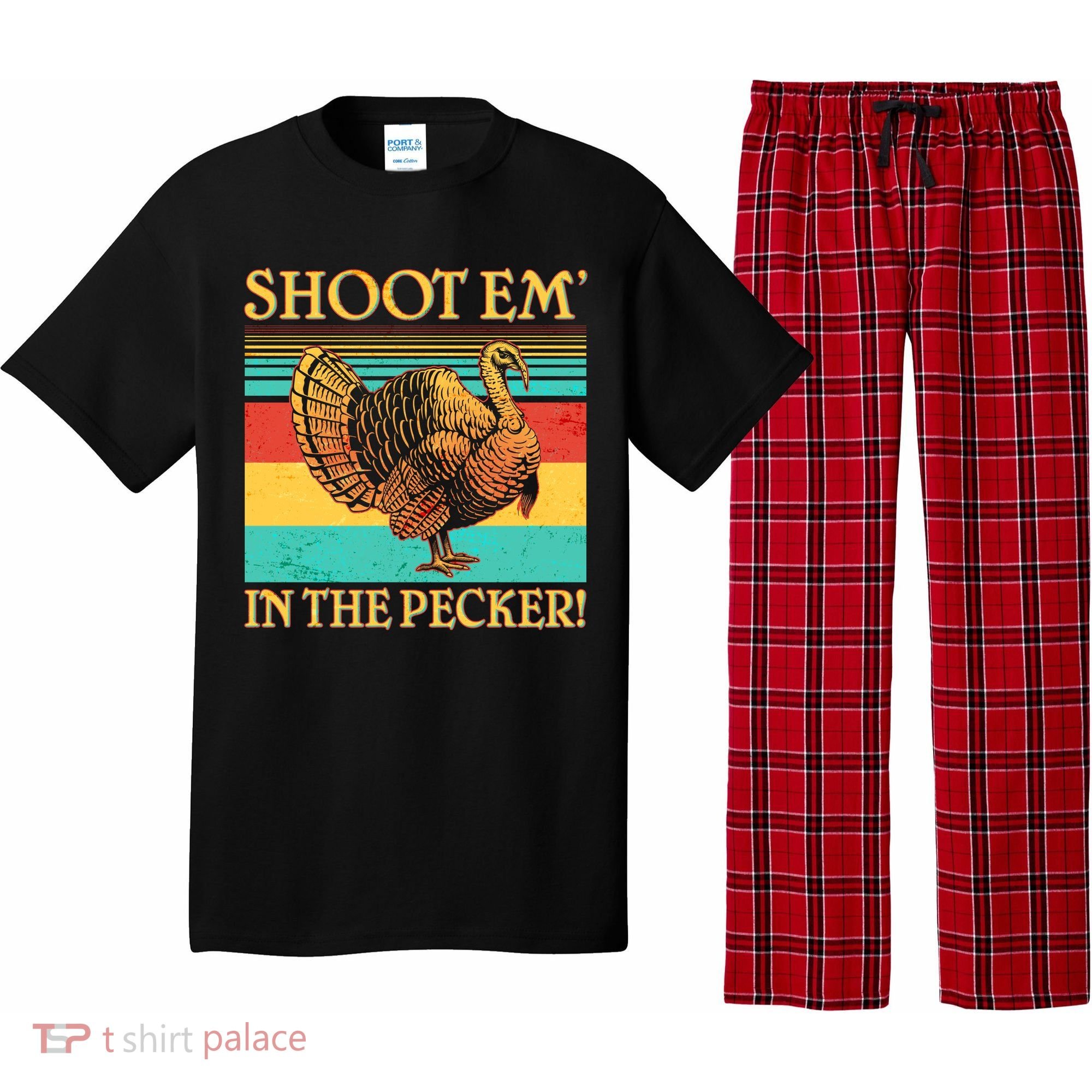 Shoot Em In the Pecker Pajama Set