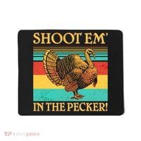 Shoot Em In the Pecker Mousepad thumb 0