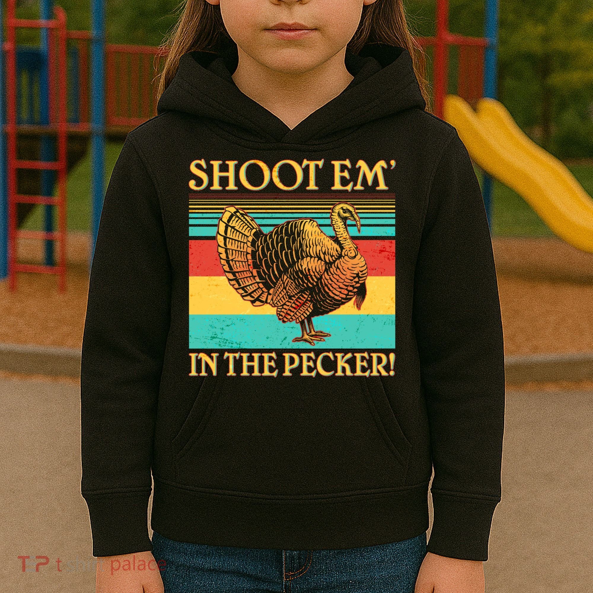 Shoot Em In the Pecker Kids Hoodie